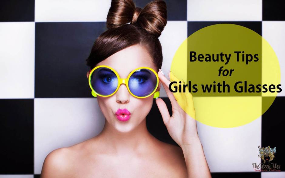 beauty tips for girls with glasses